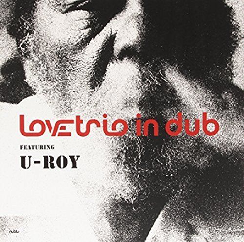 Love Trio Featuring U-Roy cover art