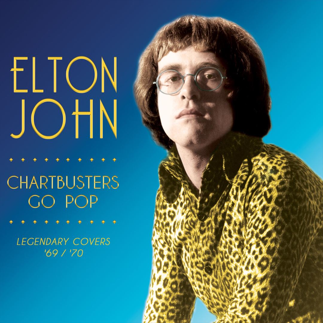 Chartbusters Go Pop! 16 Legendary Covers from 1969/70 as Sung by Elton John cover art