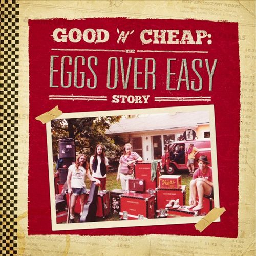 Good 'n' Cheap: The Eggs Over Easy Story cover art