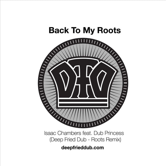 Back to My Roots [Deep Fried Dub Remixes] cover art