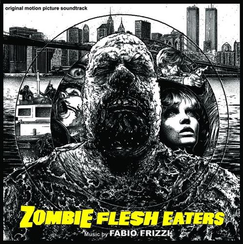 Zombie Flesh Eaters [Original Motion Picture Soundtrack] cover art