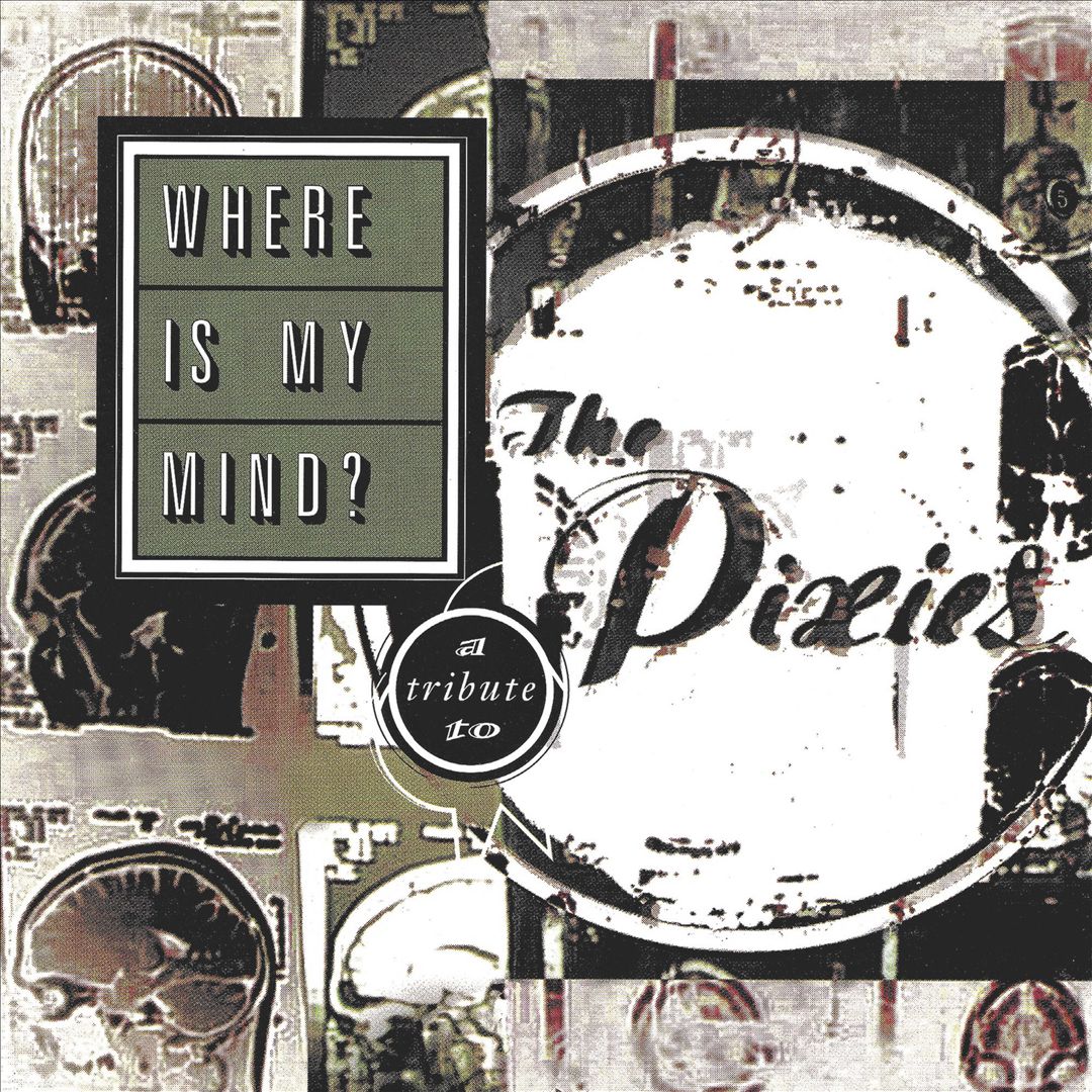 Where Is My Mind?: A Tribute to the Pixies cover art