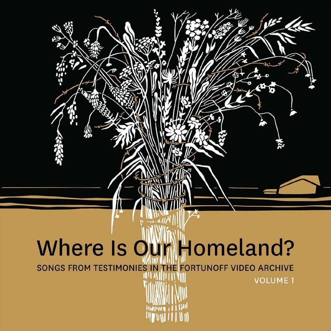 Where Is Our Homeland?: Songs from Testimonies in the Fortunoff Video Archives, Vol. 1 cover art