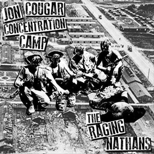 Split: Jon Cougar Concentration Camp/Raging Nathans cover art