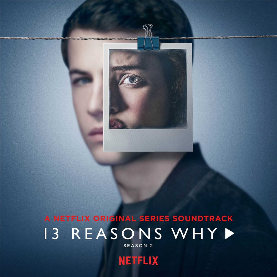 13 Reasons Why: Season 2 [Original TV Soundtrack] cover art