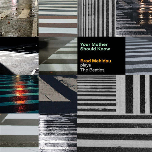 Your Mother Should Know: Brad Mehldau Plays the Beatles cover art