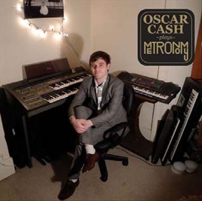 Oscar Cash Plays Metronomy cover art