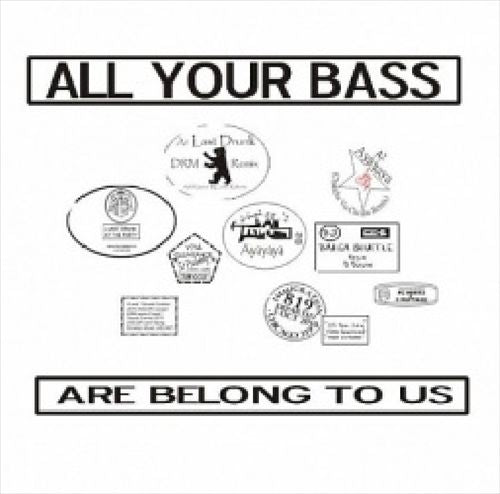 All Your Bass Are Belong to Us cover art