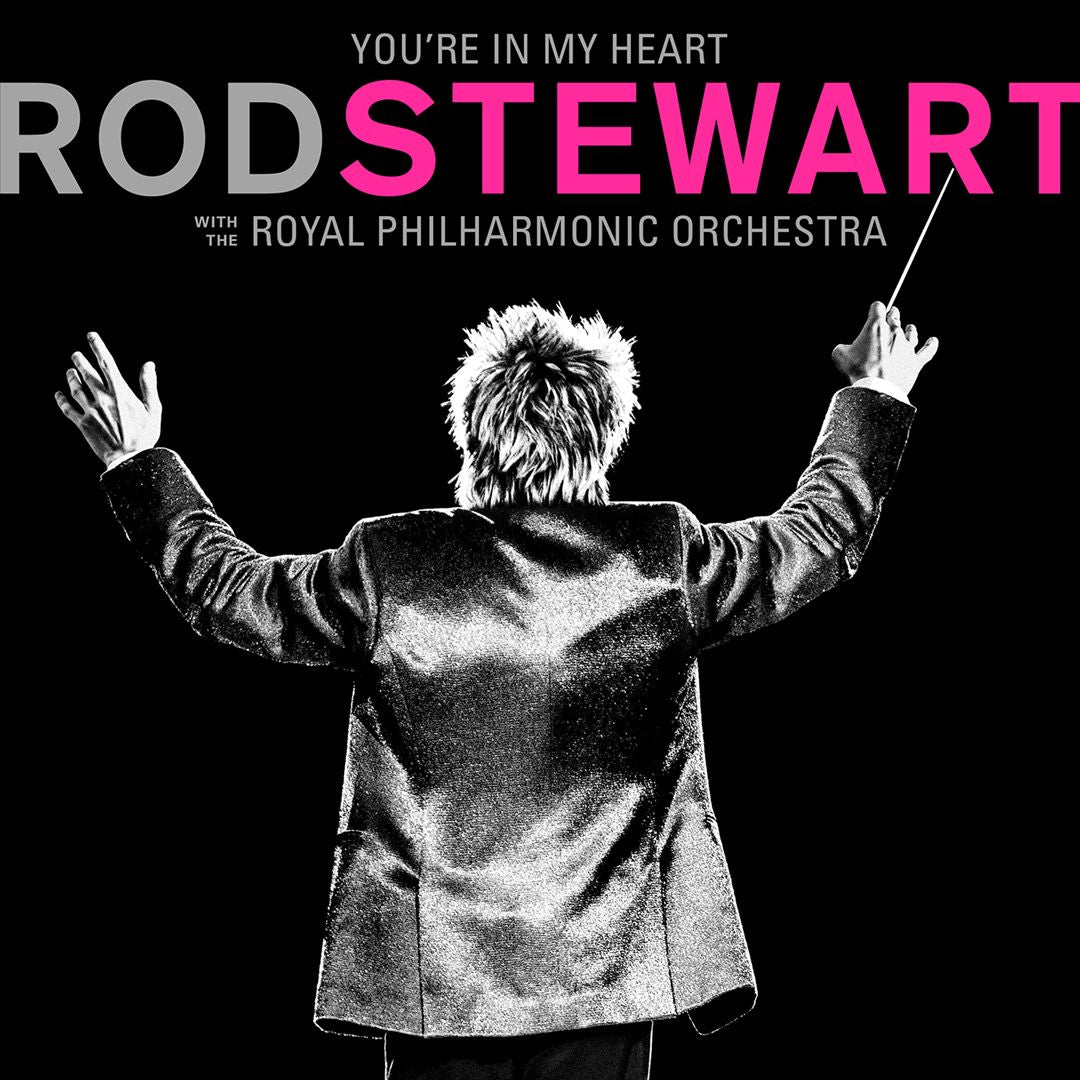 You're in My Heart: Rod Stewart with the Royal Philharmonic Orchestra cover art